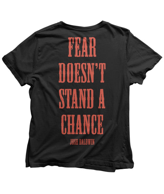 Fear Doesn't Stand A Chance T-Shirt (Black)